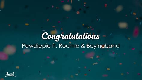 Pewdiepie Congratulations Lyrics Lyric Video Ft Roomie