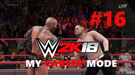 Wwe 2k18 My Career Mode Gameplay 16 Is It Now Official Youtube