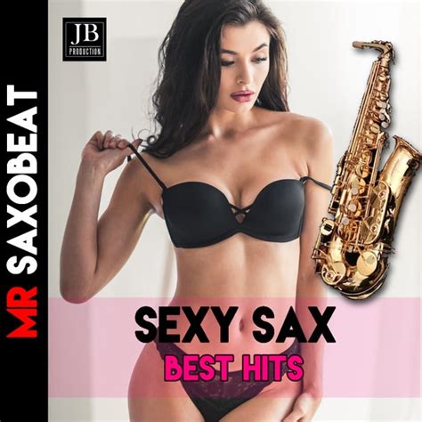 Sexy Sax Best Hits De Various Artists Napster