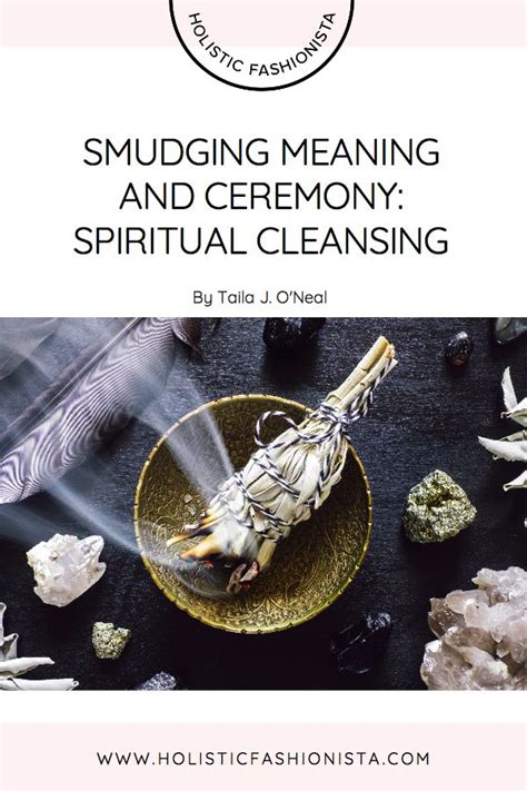 Smudging Meaning And Ceremony Spiritual Cleansing Spiritual