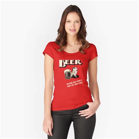 Beer Helping Ugly People Have Sex Since 1862 Women S Fitted Scoop T Shirt By Rumshirt Redbubble
