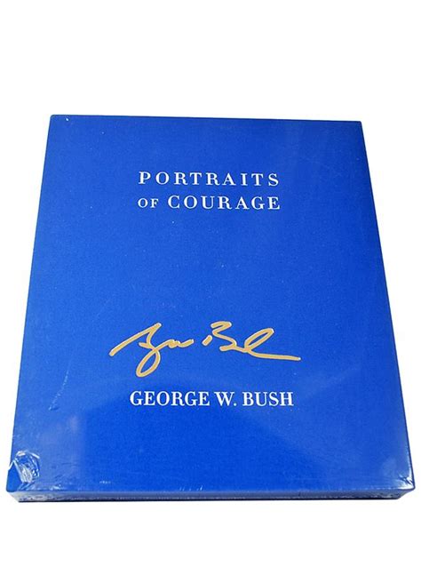 George W Bush Portraits Of Courage Signed Limited Deluxe Edition