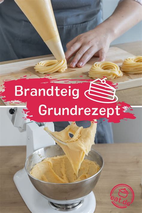 Brandteig Grundrezept So gelingt er richtig Rezept