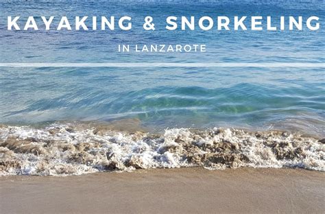 One Week Lanzarote Itinerary And Guide The Fearless Foreigner