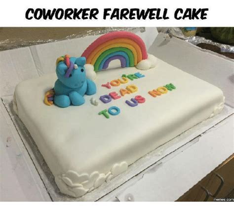 A void develops when someone from the family leaves but we know that you are leaving for something better. Farewell Coworker Leaving Meme