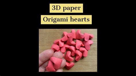 How To Make 3d Paper Hearts ♥️ Origami ♥️ Youtube