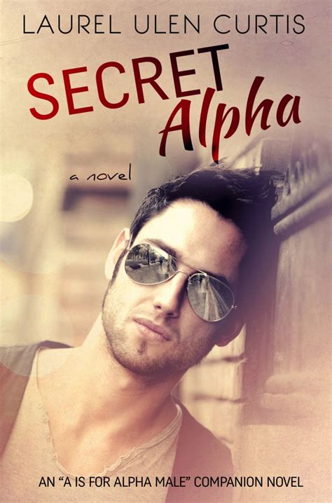 ~secret Alpha By Laurel Curtis Release Blitz And Giveaway~