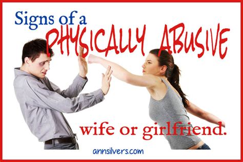 Signs Of A Physically Abusive Wife Or Girlfriend Ann Silvers Ma