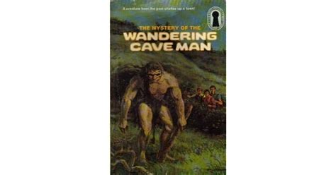 The Mystery Of The Wandering Caveman By Mv Carey