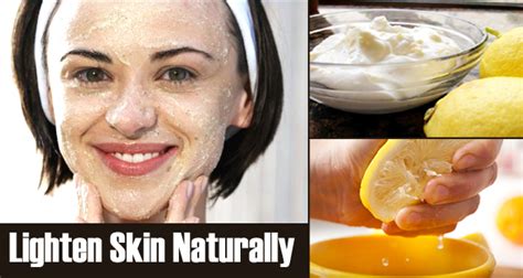 How To Get Lighten Skin Naturally Resipes My Familly