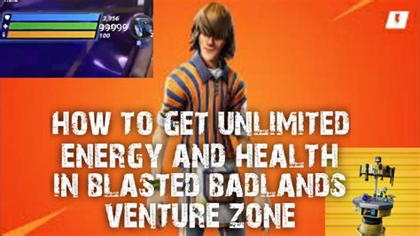 How To Get Unlimited Energy And Health In Blasted Badlands Venture Zone