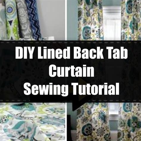 Diy Lined Back Tab Curtain Sewing Tutorial
