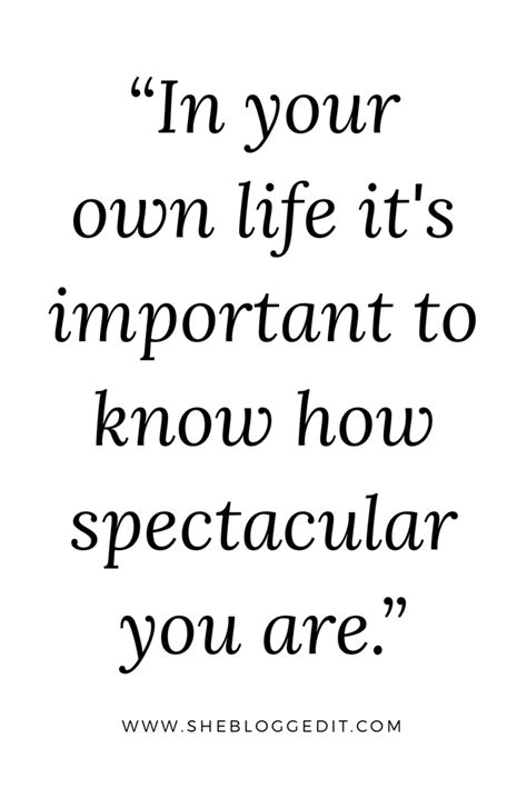 You Are Spectacular Best Quotes Daily Quotes Quotes