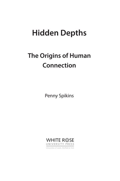 Pdf Hidden Depths The Origins Of Human Connection