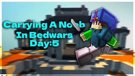 Carrying A Noob In Bedwars Every Day Till 30k Subs Day 5 Youtube
