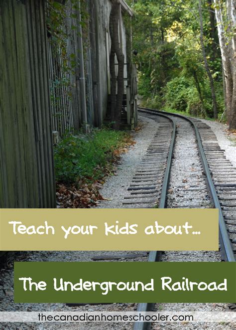 Teach Your Kids About The Underground Railroad