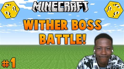 Minecraft Lucky Block Wither Boss Battle 1 Youtube