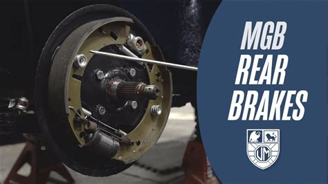 325 Mg Tech Mgb Rear Brakes Assembly And Troubleshooting Youtube