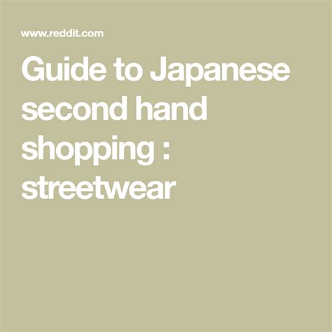 Guide To Japanese Second Hand Shopping Streetwear Japanese