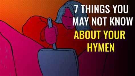 7 Things You May Not Know About Your Hymenhow To Know If Your Hymen Is