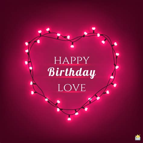 Happy Birthday My Love Romantic Wishes For That Precious One