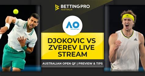 But novak djokovic has looked so assured in reaching this stage that it is hard to see any other winner. Djokovic vs Zverev Live Stream & Tips | Watch Australian ...