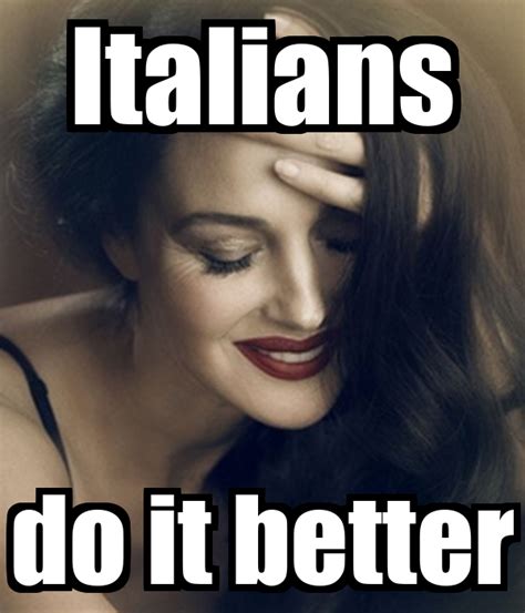 Italians Do It Better Images