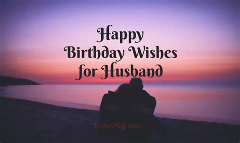 100 Birthday Wishes For Husband Happy Birthday Husband
