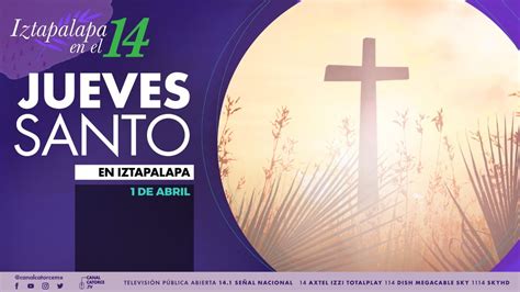 Jueves Santo En Iztapalapa Representación 178 De Semana Santa Youtube