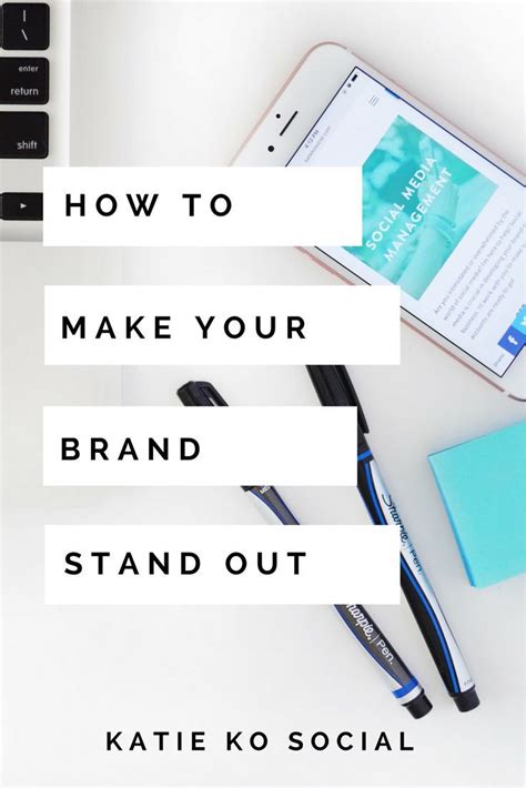 How To Make Your Brand Stand Out Branding Your Business Photo Social