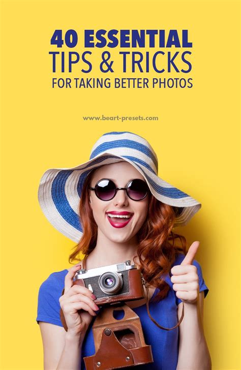 40 Essential Tips And Tricks For Taking Better Photos Part1 Take