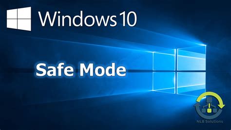 Few Ways To Boot Into Safe Mode On Windows 10 Step By Step Guide