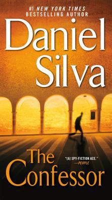 After years of fielding offers, i am excited to be working with the talented team at mgm television, led by gary barber, the home of james bond, fargo and the handmaid's tale. The Confessor by Daniel Silva (Mass Market Paperback ...
