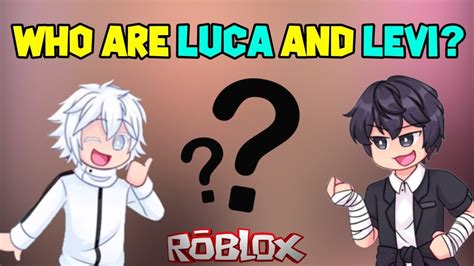Who Are Luca And Levi From Inquisitormaster Squad Youtube