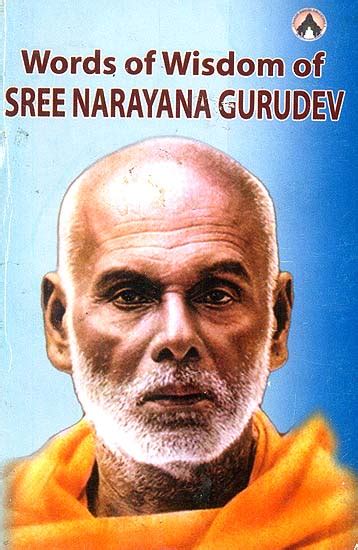 Words Of Wisdom Of Sree Narayana Gurudev