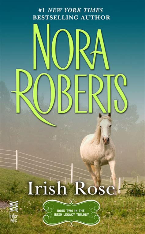 Irish Rose Ebook Nora Roberts Nora Roberts Books Favorite Books