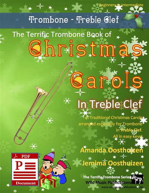 Christmas Carols For Trombone In Treble Clef Wild Music Publications