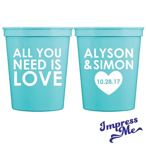 All You Need Is Love Cups For Wedding Party Favor Cups Etsy Custom