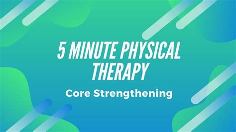 5 Minute Physical Therapy Core Strengthening Youtube