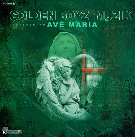 Golden Boyz Muzik Avé Maria Download Mp3 • Judizeu News