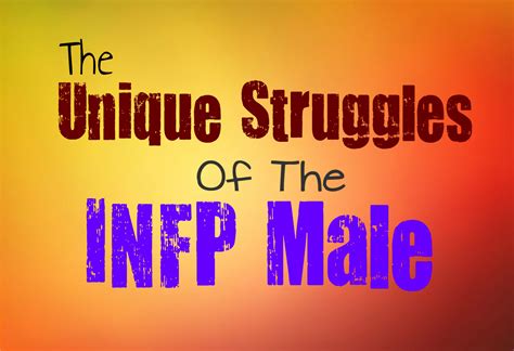 The Unique Struggles of the INFP Male - Personality Growth