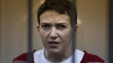 Ukrainian Pilot Savchenko Ends 83 Day Hunger Strike Bbc News