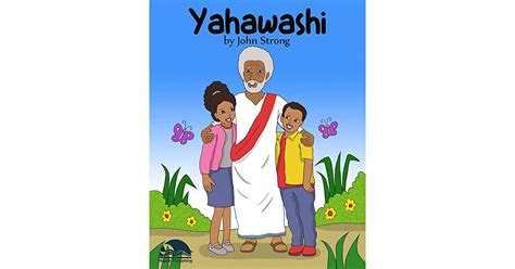 Yahawashi Jesus By John Strong