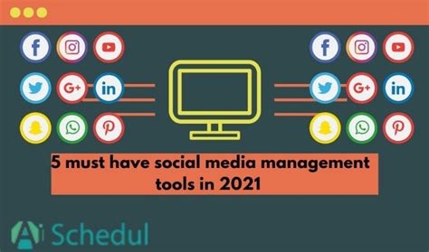Five Must Have Social Media Management Tools In 2021 Aischedul