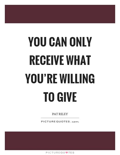 You Get What You Give Quote Quotes Archives Page 16 Of 80
