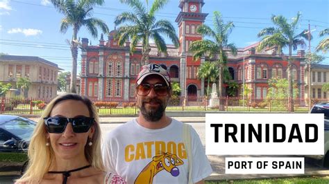 One Day Guide To Port Of Spain Trinidad Capital City Of Trinidad And Tobago Trinidad Cruise