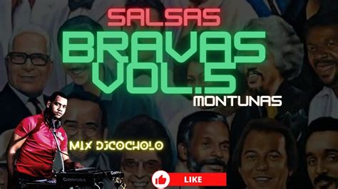 salsa dura son montuno y guaguanco bravas vol 5 audio hd by dj cocholo 2020 rd youtube