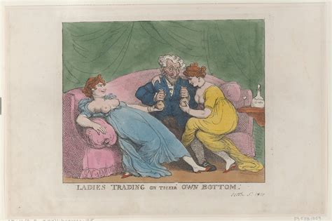 Thomas Rowlandson Ladies Trading On Their Own Bottom The