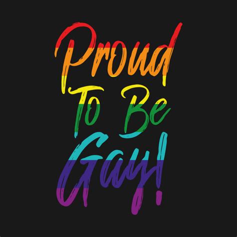 proud to be gay love pride human being lgbtq t shirt teepublic