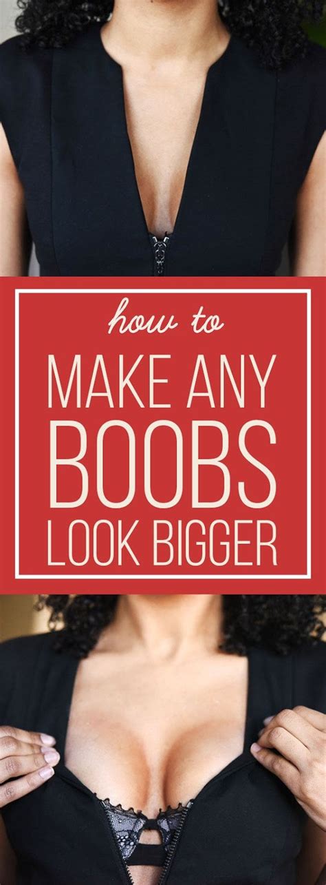 how to make any boobs look bigger